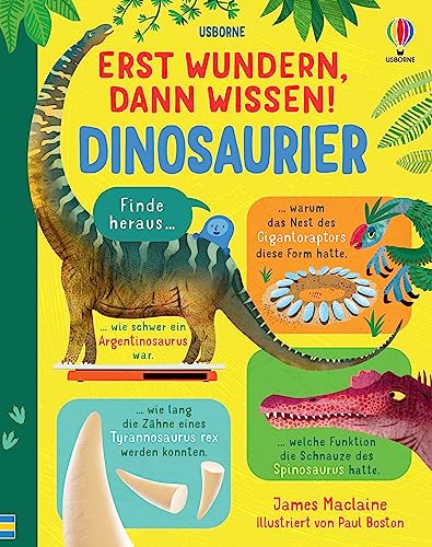 Erst wundern, dann wissen! Dinosaurier: Kindersachbuch – Spannendes und Überraschendes aus der Welt der Dinosaurier – ab 6 Jahren (Erst-wundern-dann-wissen-Reihe) von Usborne Publishing